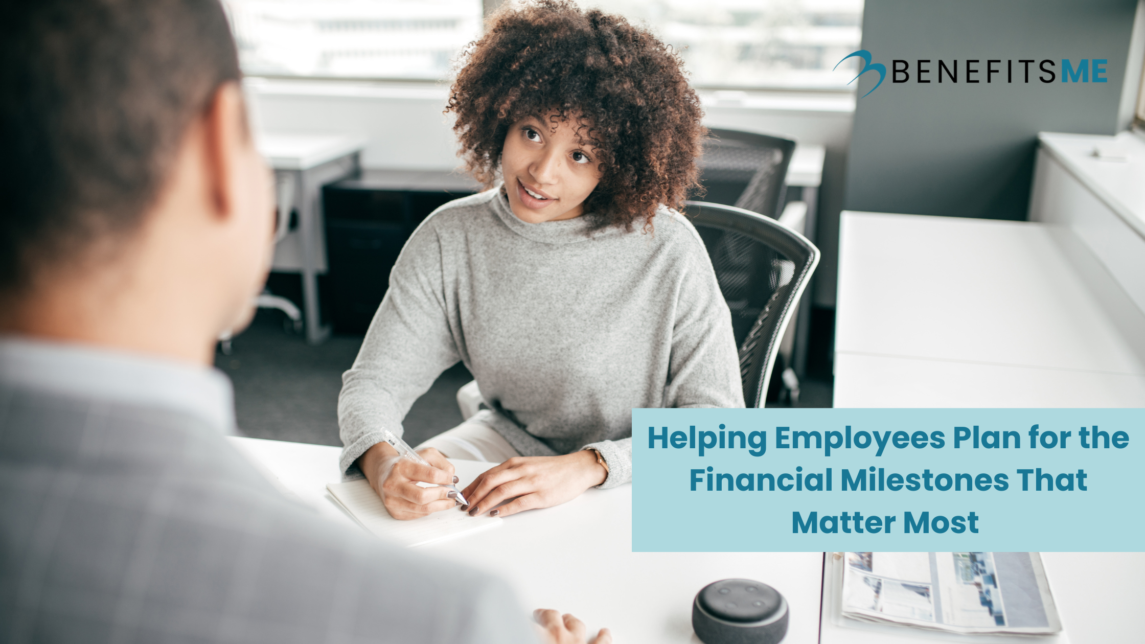 Helping Employees Plan for the Financial Milestones That Matter Most